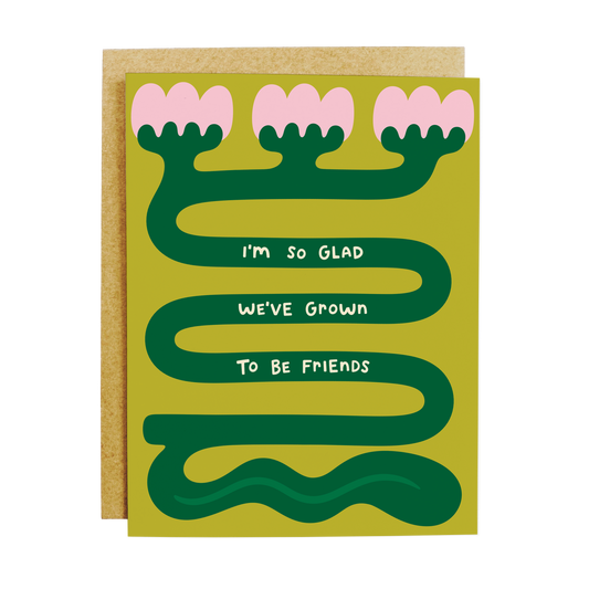 So Glad We've Grown To Be Friends Greeting Card